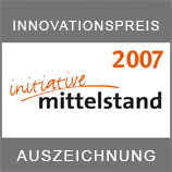 Innovationspreis der Initiative Mittelstand – Auszeichnung 2007